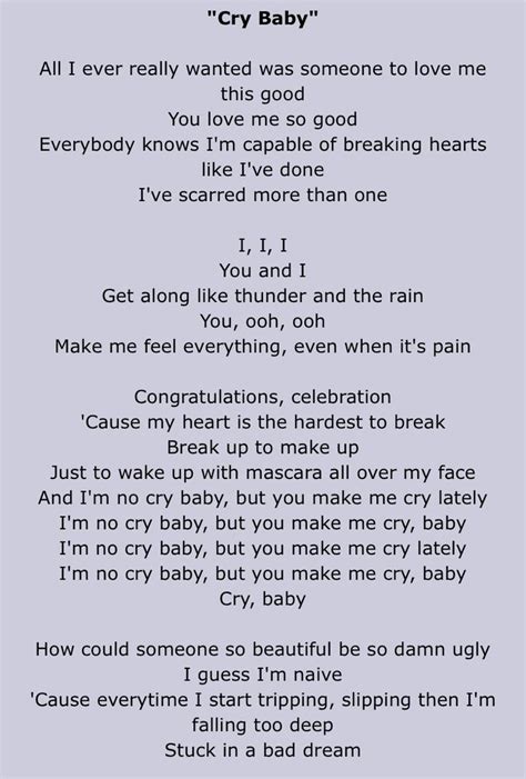by SMF · September 18, 2019. “Cry Baby” explains in its verses the challenges of being an open-hearted and emotional person. In this song, Melanie expresses with deep passion and knowledge, what it means to be different from others, especially when society does not fully understand your personality. You can view the lyrics, alternate ...